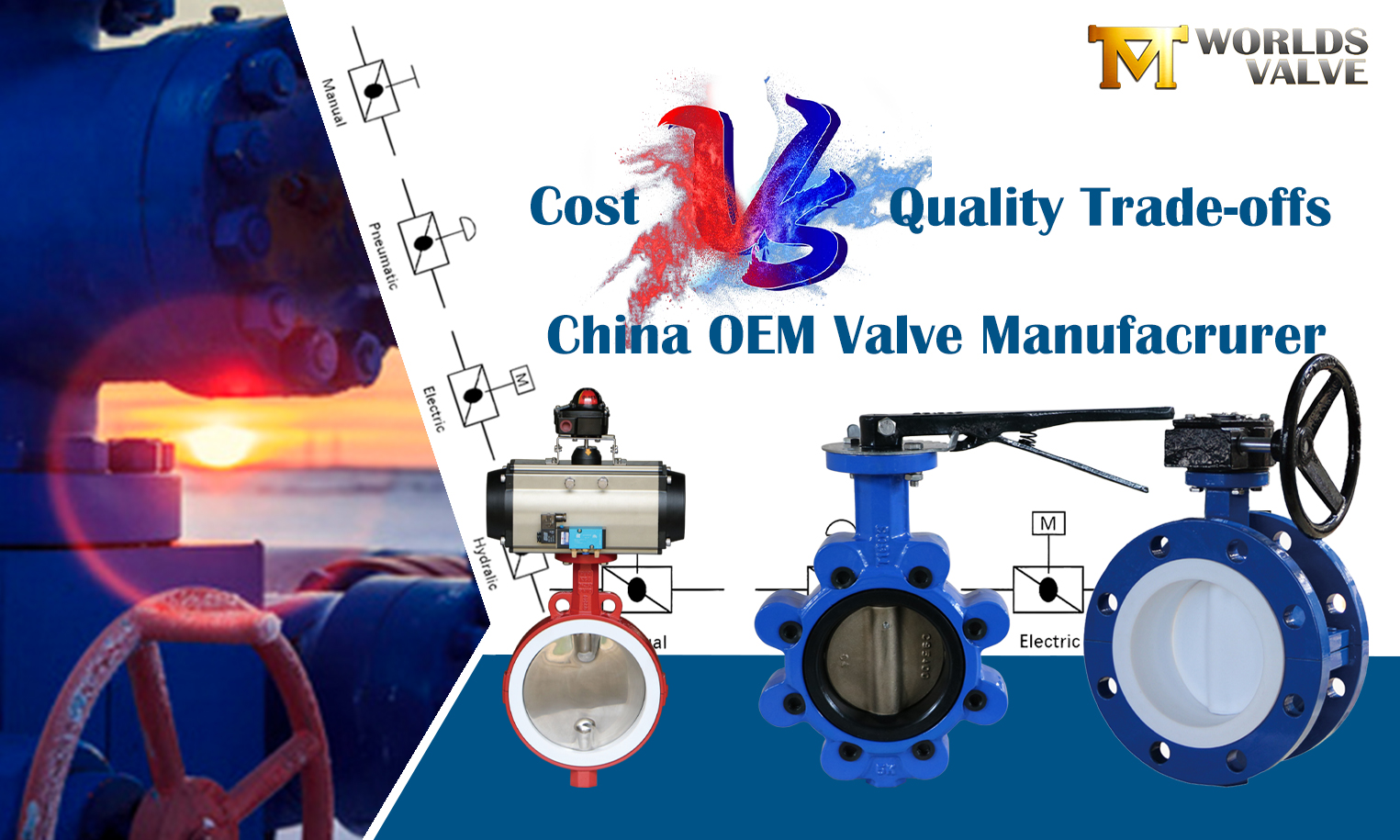 Lista de verificação do fabricante de válvulas OEM da China: Custo versus compensações de qualidade - Encontrando seu ajuste perfeito