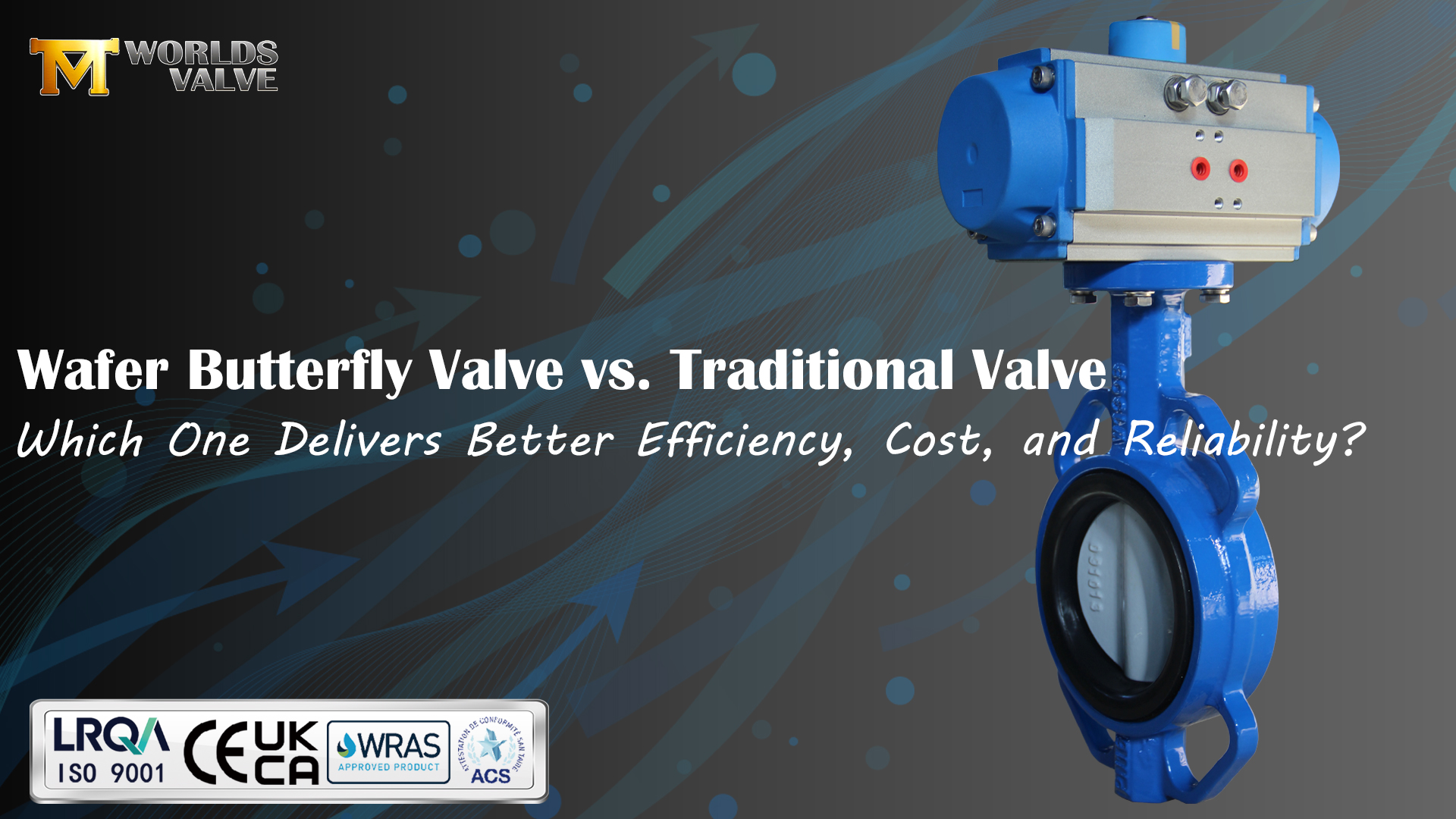 Válvula borboleta wafer vs. Válvula tradicional: qual oferece melhor eficiência, custo e confiabilidade?